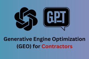 Read more about the article Generative Engine Optimization (GEO) for Contractors